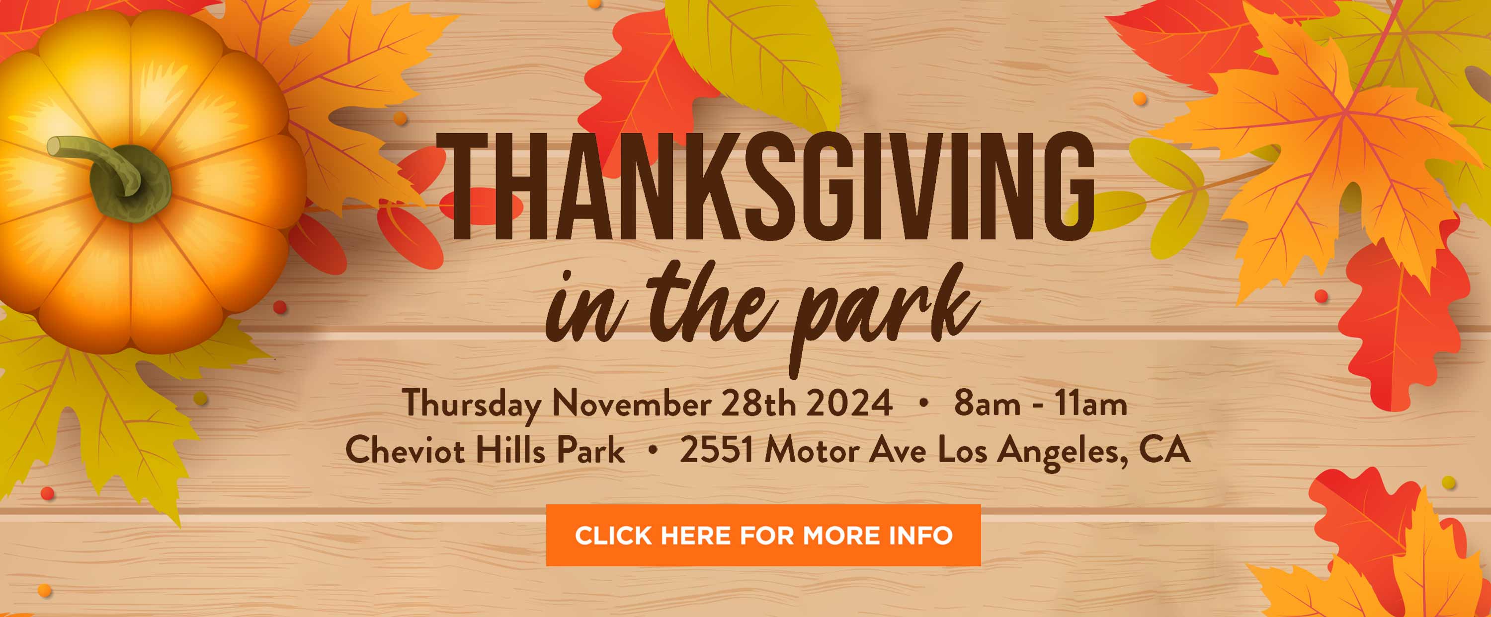 Thanksgiving in the Park - November 28, 2024 from 8-11am. Click for more information.